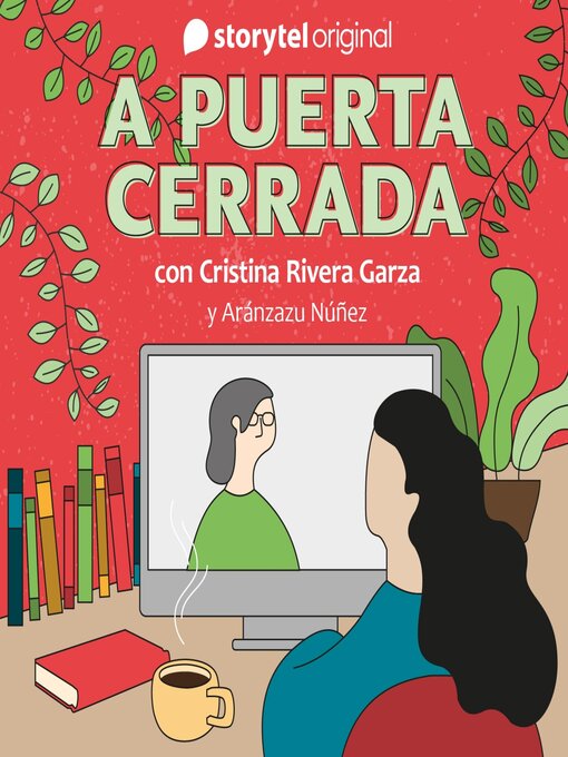 Title details for A puerta cerrada con Cristina Rivera Garza--E03 by Several authors - Available